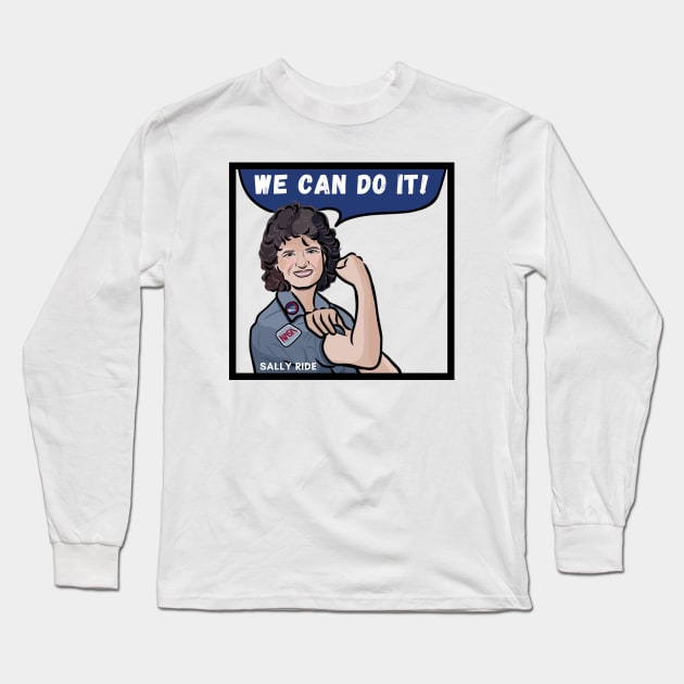 Barrier Breaker - Sally Ride: We Can Do It! Long Sleeve T-Shirt by History Tees